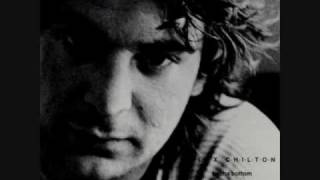 Video thumbnail of "Alex Chilton - Lost My Job"