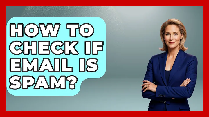 How To Check If Email Is Spam? - TheEmailToolbox.com
