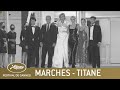 TITANE - LES MARCHES - CANNES 2021 - VF