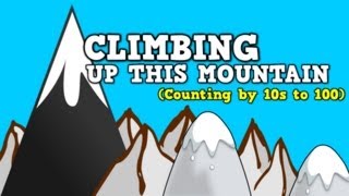 Climbing Up This Mountain (Counting by 10s up to 100)