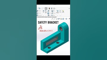 Safety Bracket | SolidWorks | 3D Part Modeling |