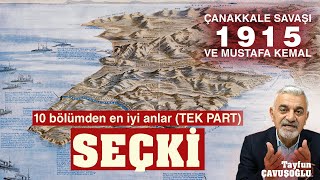 Tek Part Çanakkale Savaşı Ve Mustafa Kemal - Seçki̇ Belgesel Tari̇h - Tayfun Çavuşoğlu