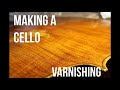 MAKING A CELLO | Varnishing a Stradivari model