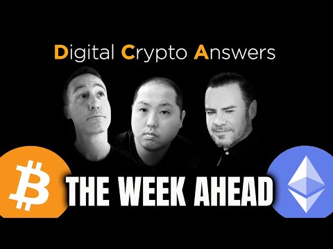 BITCOIN & ETHEREUM THIS WEEK AHEAD  DIGITAL CRYPTO ANSWERS