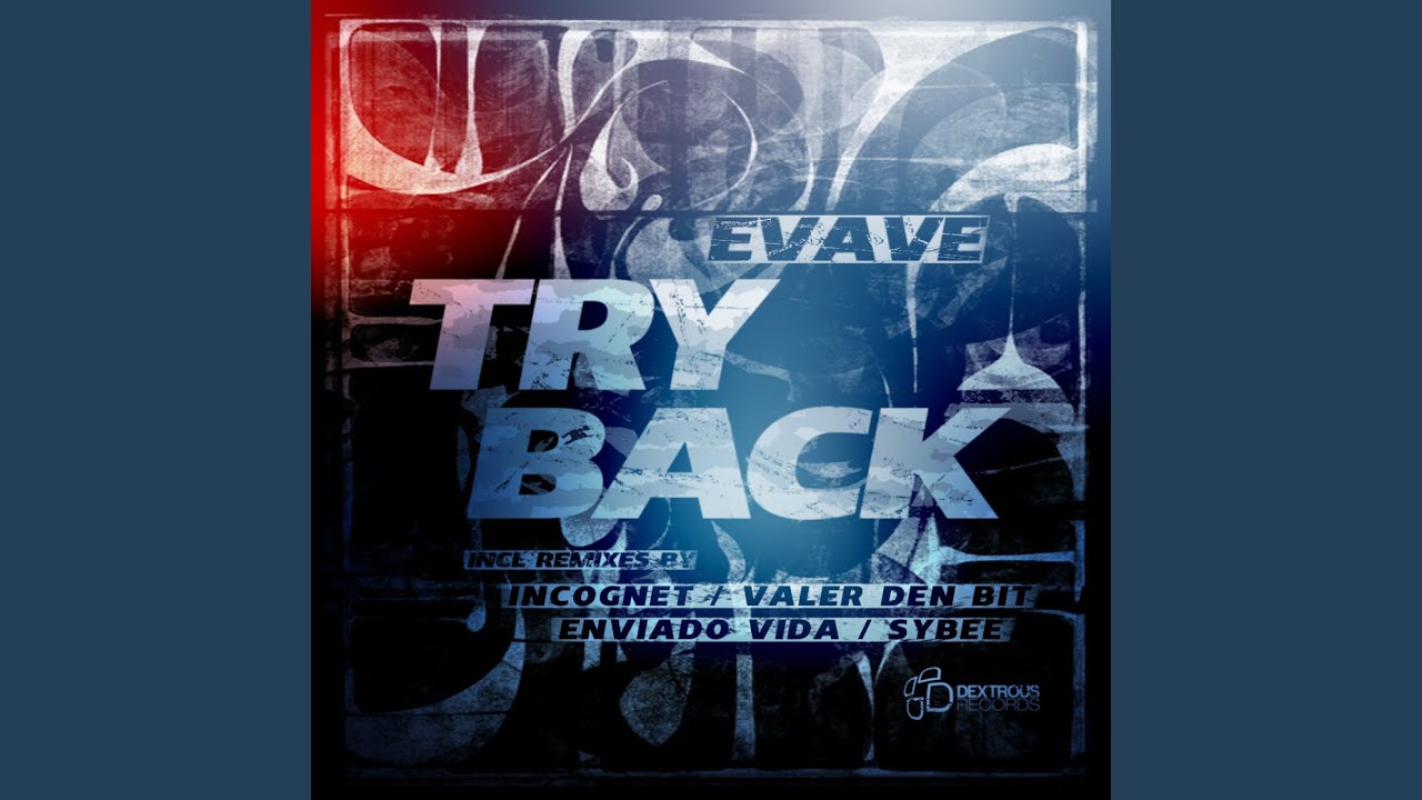 Watch Try Back (Radio Edit) on YouTube Watch Try Back (Radio Edit) on YouTube