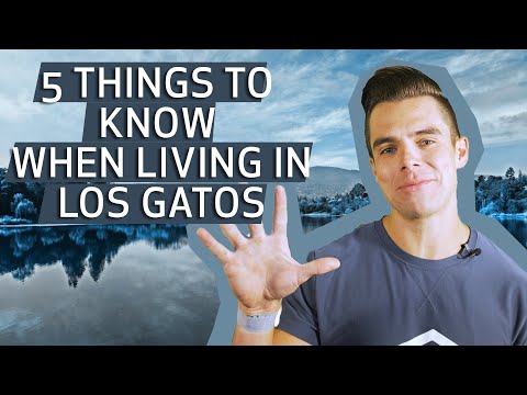 5 Must Knows About Living in Los Gatos, CA | 2021