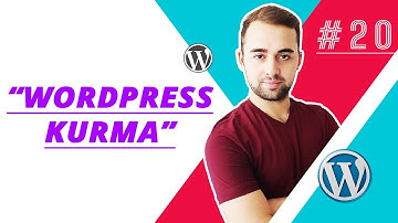 Wordpress Kurulumu, Wordpress Kurma