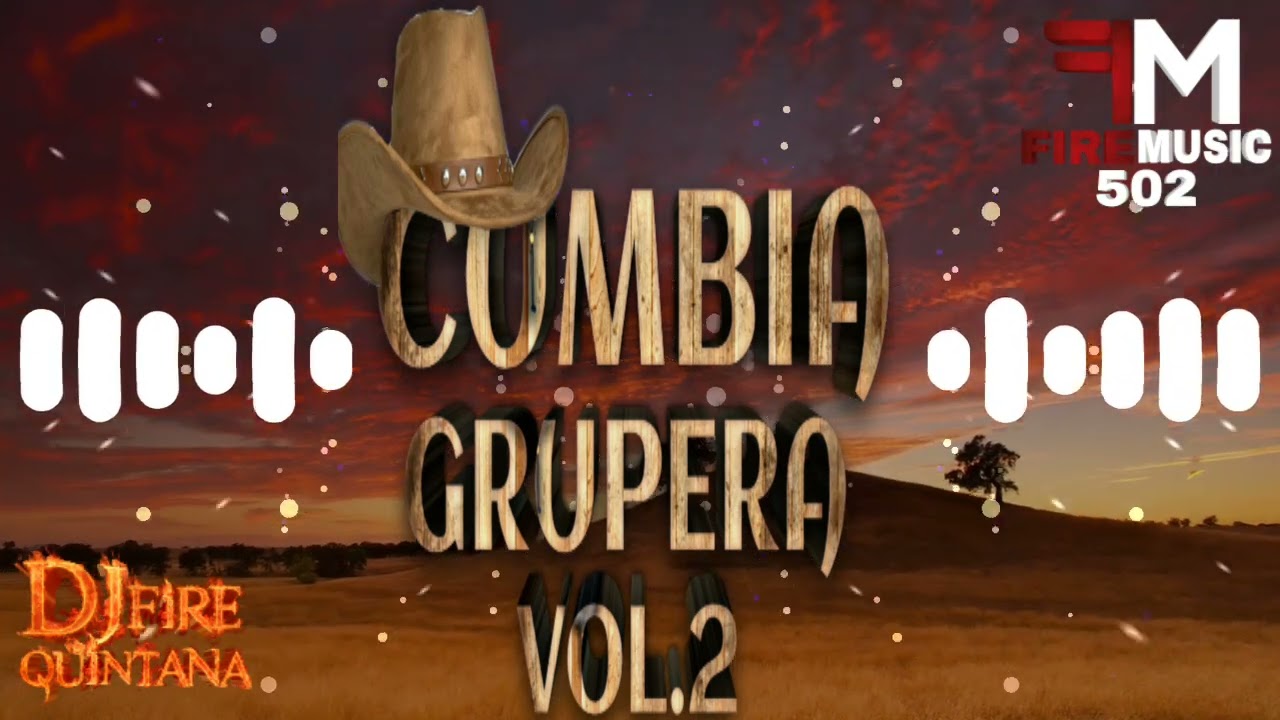 Cumbias gruperas mix