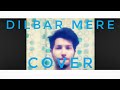 Dilbar mere cover Whatsapp Status Video Download Free