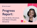 Progress report how to write structure and make it visually attractive