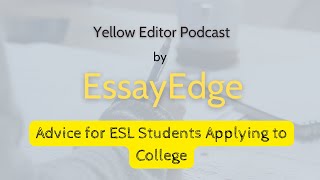 Advice for ESL Students Applying to College