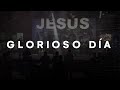 GLORIOSO DÍA - Cover en español de Glorious Day - Passion ft. Kristian Stanfill