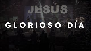 GLORIOSO DÍA - Cover en español de Glorious Day - Passion ft. Kristian Stanfill chords