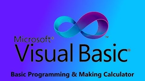 Visual Basic | Basic programming & Making a calculator