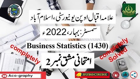 AIOU Code 1430 Solved Assignment No.2 Spring 2022 || Subject:  Business Statistics ||Level:F.A/I.com