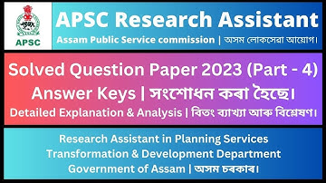 APSC Research Assistant 2023: Solved Question Paper (Part - 4)