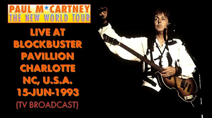 Paul McCartney - Live At Blockbuster Pavillion Charlotte NC, U.S.A. 15-jun-1993