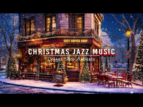 Christmas Happy Jazz Music in a Winter Coffee Shop Ambience to Relax (White Snow & Christmas Music)