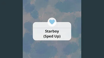 Starboy (Sped Up)