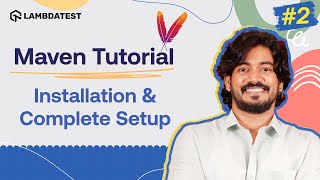 Maven Tutorial for Beginners: How to Install Maven on Mac and Windows