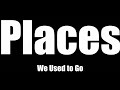 Places We Used To Go - Tulsa