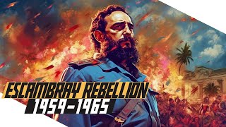 Biggest Anti-Castro Uprising - Escambray Rebellion - Cold War DOCUMENTARY