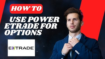 How to use power Etrade for options I S M TECH