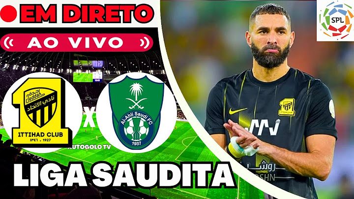 🔴AL AHLI X AL ITTIHAD ( EM DIRETO ) SAUDI PRO LEAGUE CAMPEONATO SAUDITA  | JOGO AO VIVO