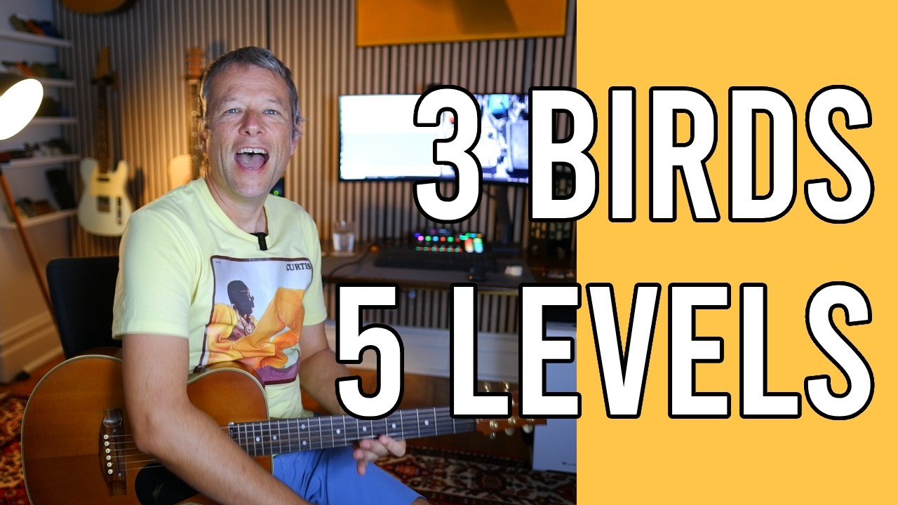 Three Little Birds | 5 Difficulty Levels | Beginner-to-Advanced - YouTube