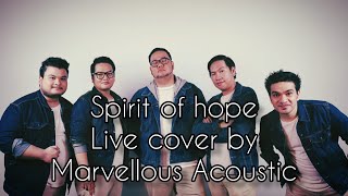 Video thumbnail of "SPIRIT OF HOPE - SYMPHONY WORSHIP - LIVE COVER BY MARVELLOUS ACOUSTIC"