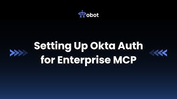 Setting Up Okta Authentication for Enterprise MCP (Obot v0.1)