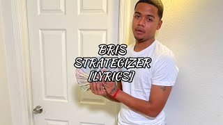 Bris - Strategizer (Lyrics)