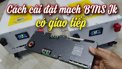 Cách cài đặt BMS Jk có giao tiếp