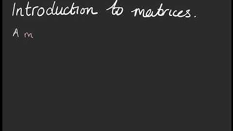 Introduction to Matrices: Edexcel Further Maths Core Pure