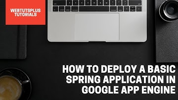 How to Deploy a Basic Spring Application In Google App Engine?