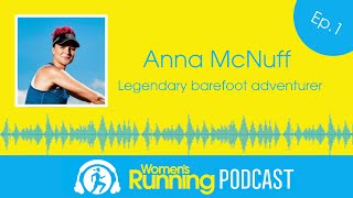 Women's Running Podcast Ep 1: Anna McNuff