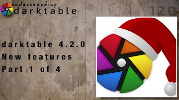 darktable ep 120 - darktable 4.2.0 New features (pt 1 of 4)