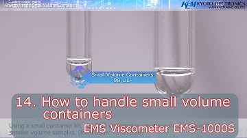 [14 of 16] EMS-1000 Viscometer: How to use the small volume containers