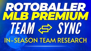 MLB Team Sync Tutorials  - In Season Team Research I RotoBaller
