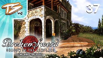 SEARCHING FOR WATER | Broken Sword: Shadow of the Templars (BLIND) #37