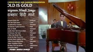 OLD IS GOLD - Lagu Hindi Evergreen - सदाबहार हिंदी गाने - Lagu Sedih II Lagu Berbasis Piano II 2019