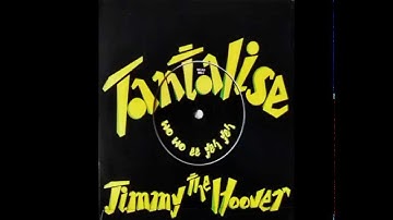 Jimmy The Hoover - Tantalise (Wo Wo Ee Yeh Yeh) (1985 Re-Mix) (7" Vinyl Rip)