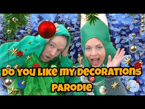 Do You Like My Decorations German Parodie I Weihnachtsspecial