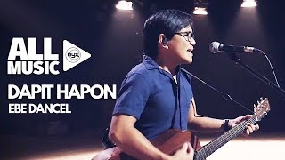 EBE DANCEL - Dapit Hapon (MYX Live! Performance)