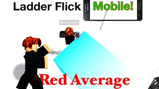 How to Ladder Flick on Mobile Tutorial (Roblox)