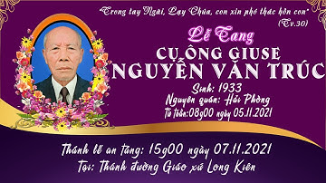 LE TANG CU ONG GIUSE NGUYEN VAN TRUC 05 11 2021