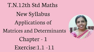 T.N.12th  maths  Exercise:1.1 Sum - 11  | Matrices & Determinants.