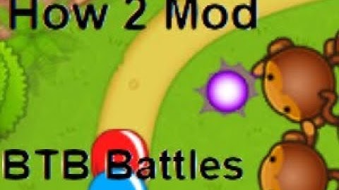 REALLY Fast Bloons TD Battles Modding Tutorial