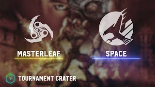 MasterLeaf(T59) vs Space(ST)  Tournament Crater  Kane's Wrath