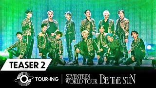 &amp;#39;TOUR-ING : SEVENTEEN WORLD TOUR [BE THE SUN]&amp;#39; VOD Teaser #2